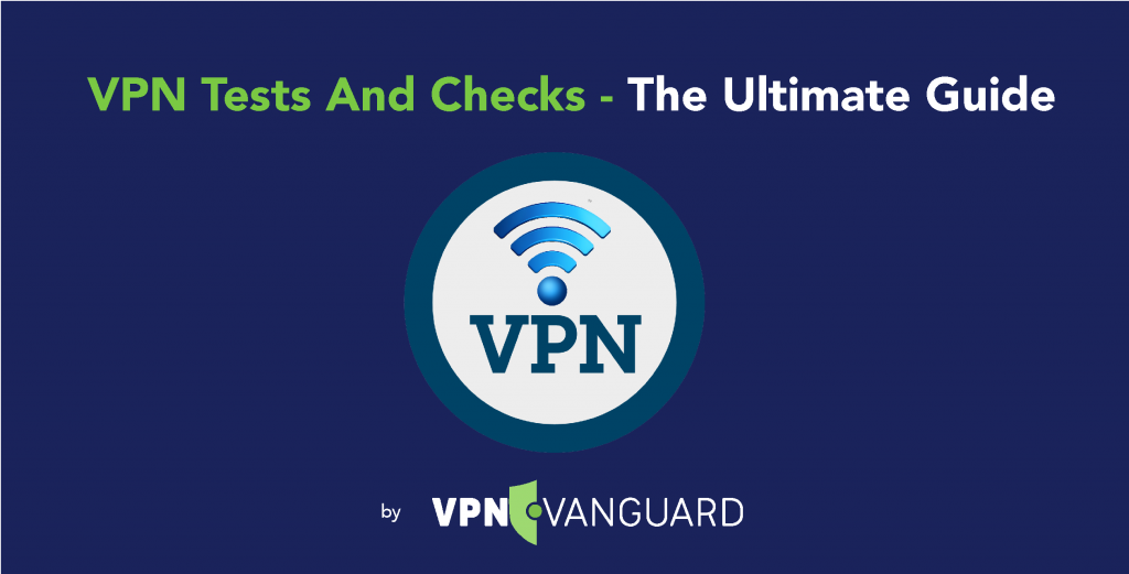 VPN Tests and Check