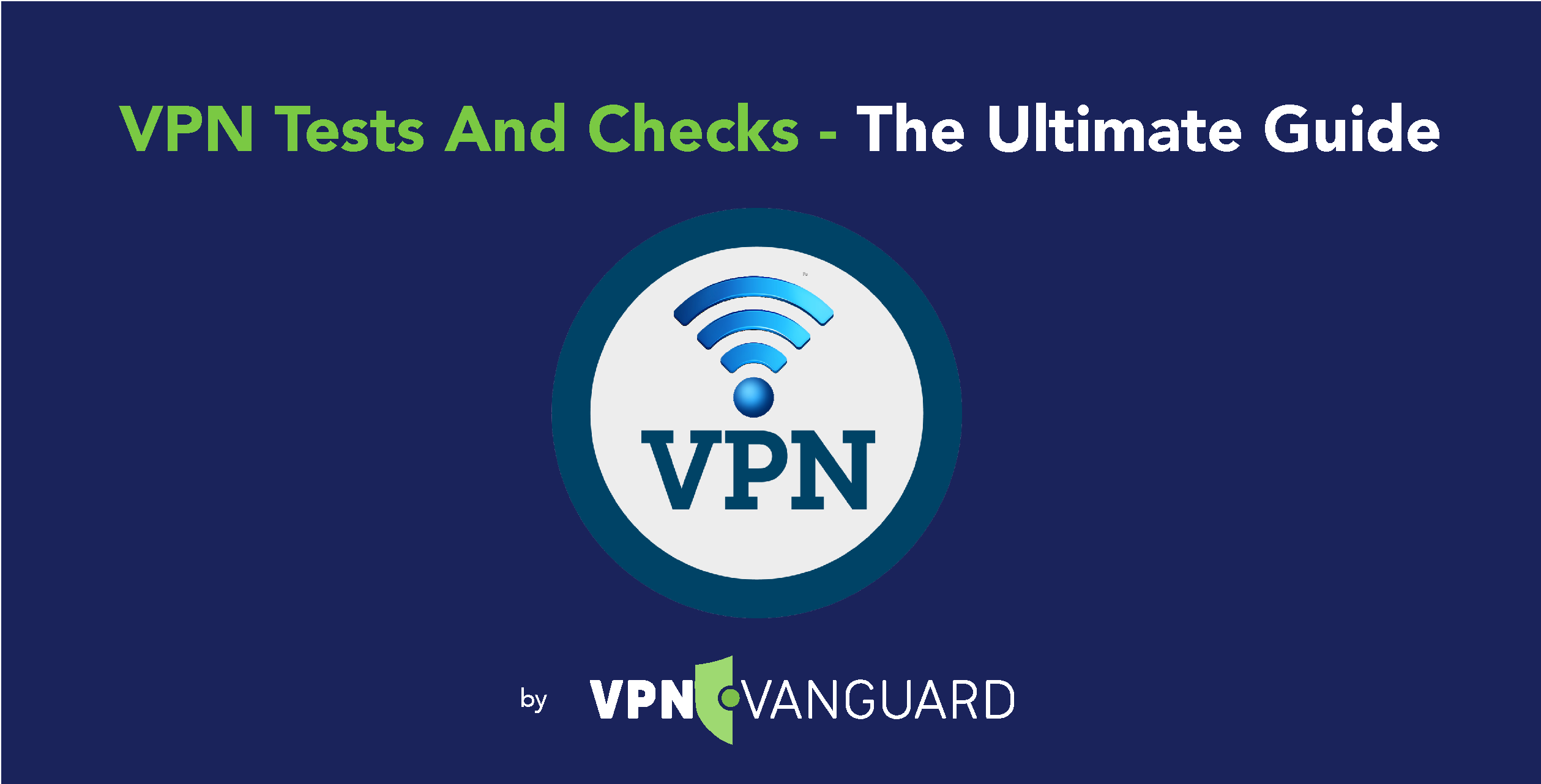 VPN Tests and Check