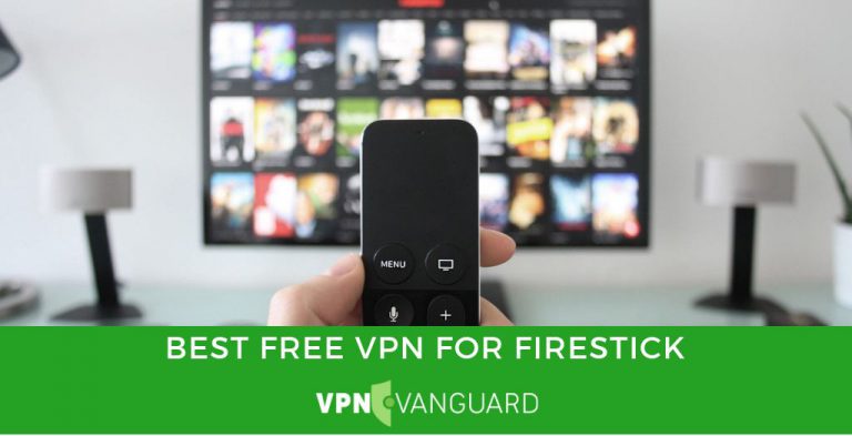 Best Free VPN For Firestick (1)